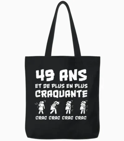 Cadeau Anniversaire Femme 49 Ans Humour Craquante Drôle Tote Bags - Black