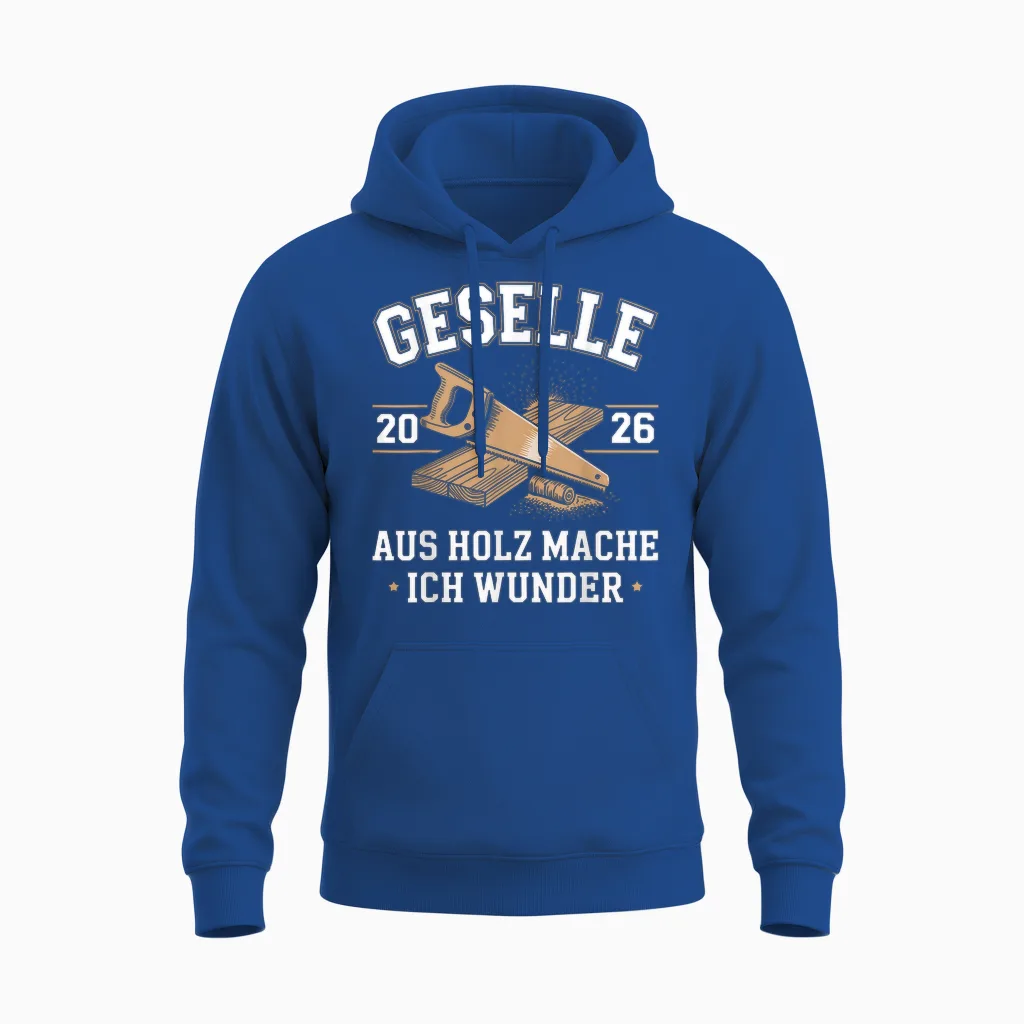 Geselle 2026 Tischler Zimmermann Schreiner Unisex Hoodie in Royal