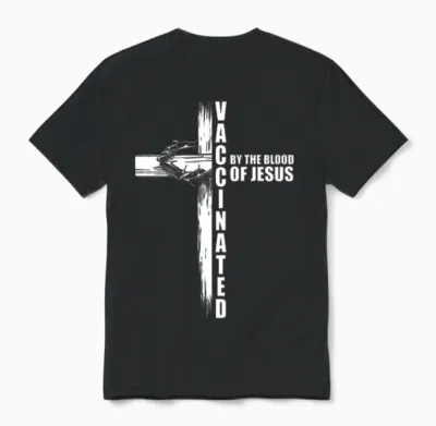 Fully Vaccinated by the Blood of Christ Unisex T-Shirt - Black