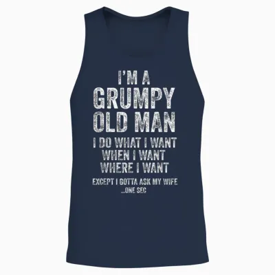 Grumpy Old Man Funny Husband Gifts Dad Grandpa Unisex Tank Top - Navy