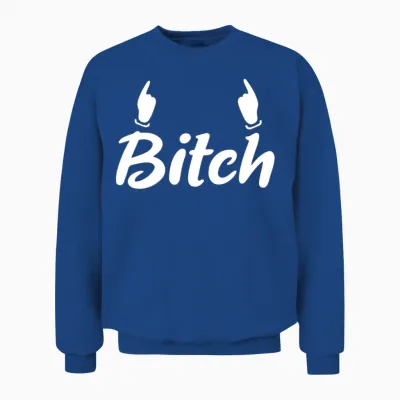 Funny Bitch Unisex Sweatshirt - Royal