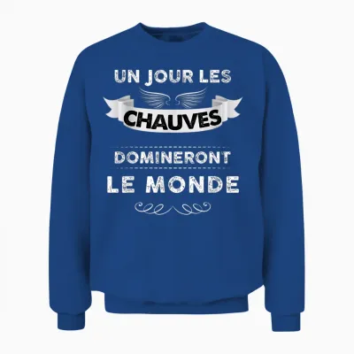 Un Jour Balds Will Dominate the World Man Baldness Unisex Sweatshirt - Royal