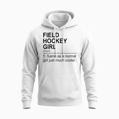Feldhockey-Mädchen Wie Ein Normales Mädchen Nur Viel Cooler Unisex Hoodie - White