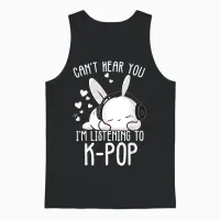 Can't Hear You I'm Listening Kpop Rabbit Kpop Merchandise Unisex Tank Top in Black - 1