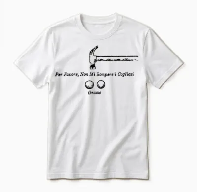 Per Favore Non Mi Rompere I Coglioni Grazie Unisex T-Shirt - White