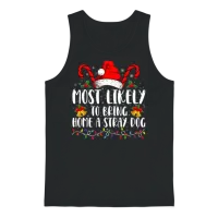 Most Likely to Bring Home a Stray Dog Christmas Unisex Tank Top - Black – 1