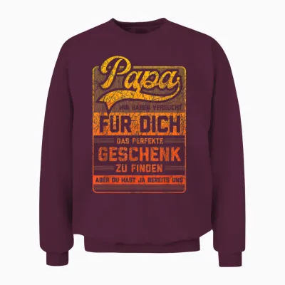 Papa Und Vater Lustiger Spruch Witziges Vatertag Herren Unisex Sweatshirt - Maroon