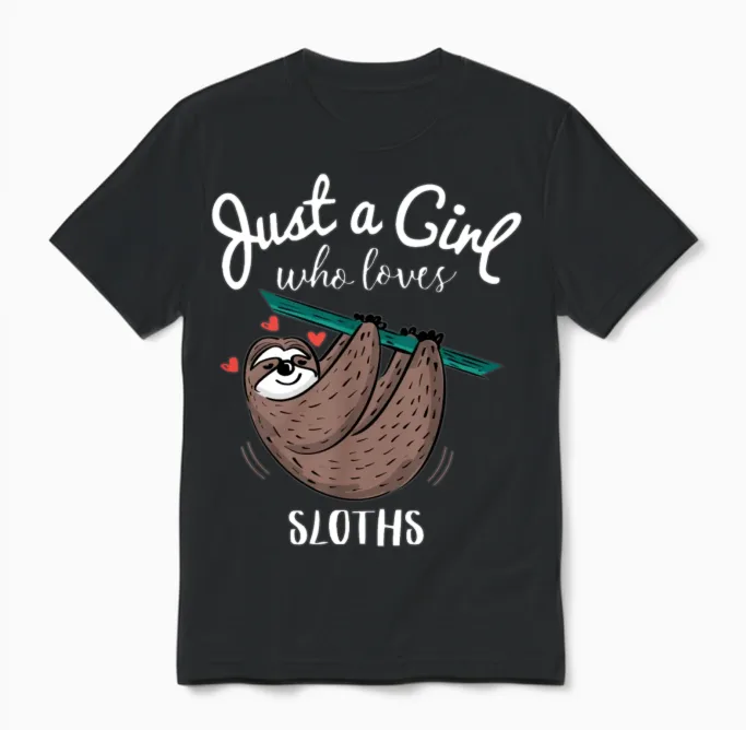 Just a Girl Who Loves Sloths Unisex T-Shirt - Black