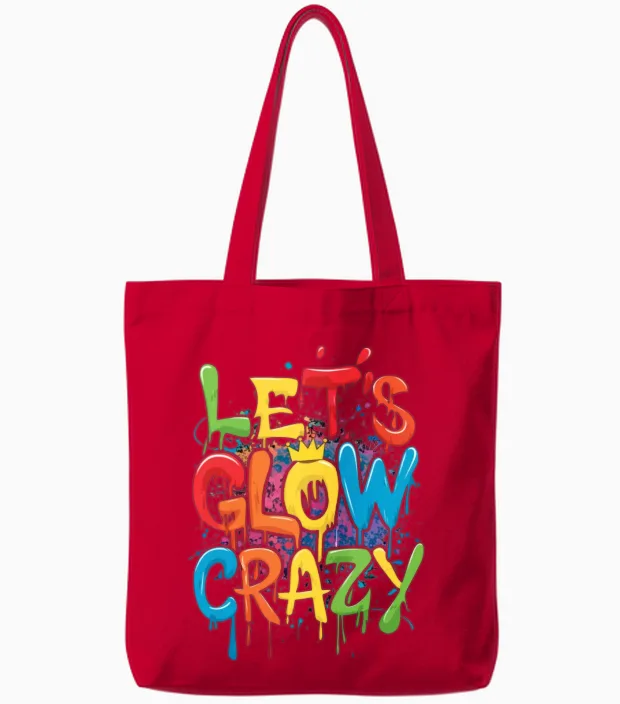 Lets a Glow Crazy Retro Colorful Quote Group Team Tote Bags - Red