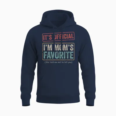 It's Official I'm Mom's Favorite Child Funny Family Humor Unisex Hoodie - Navy