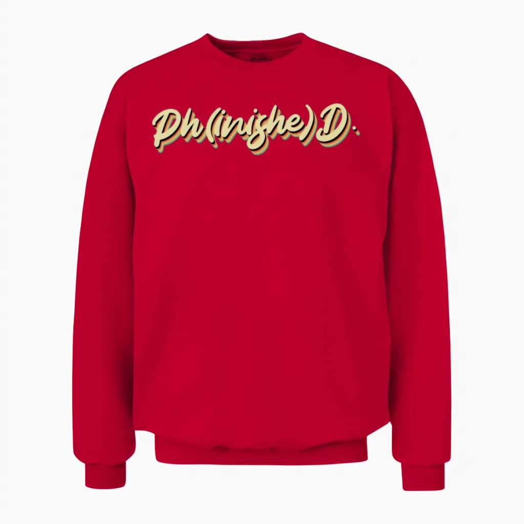 Phinished Finished Graduation Doctor Degree Ph.d Unisex Sweatshirt in Red