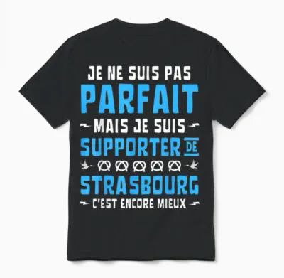 Football T-Shirt with German Text "ich Bin Nicht Perfekt, Sondern Fan Von Strasburg, Black Unisex T-Shirt - Black