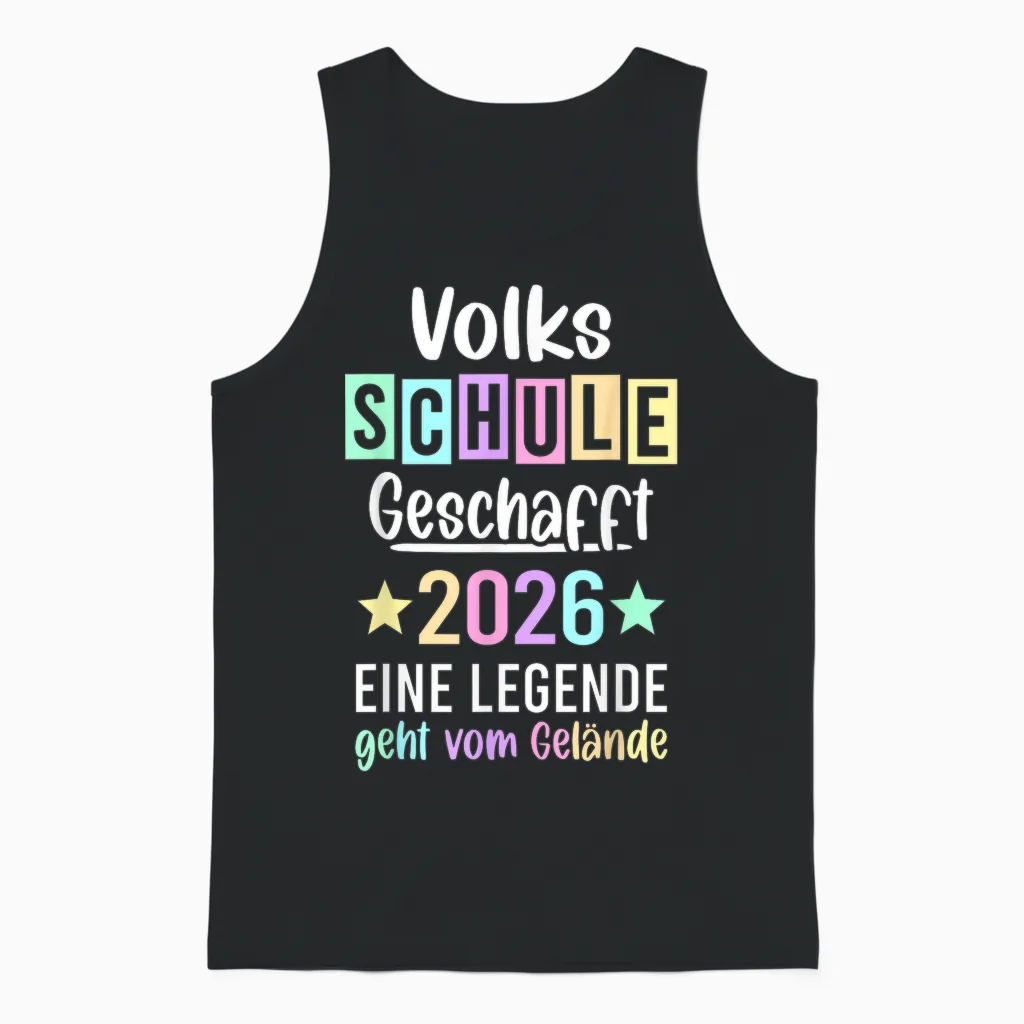 Und Tschüss Volksschule Legende Volksschule Abschluss 2026 Unisex Tank Top in Black