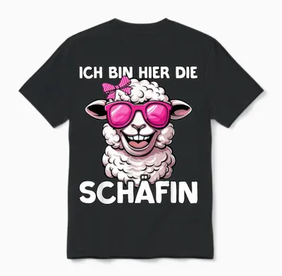 Ich Bin Hier Die Schäffin | Vorgesetzte | Chefin Unisex T-Shirt - Black
