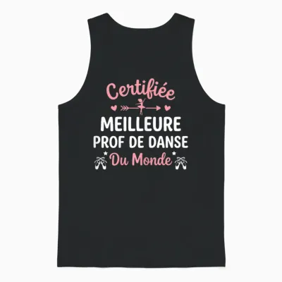 Fin Année Humour Professeur Danse Meilleure Prof De Danse Unisex Tank Top - Black