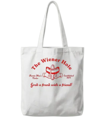 The Wiener Hole Grab a Frank with a Friend! Tote Bags - White