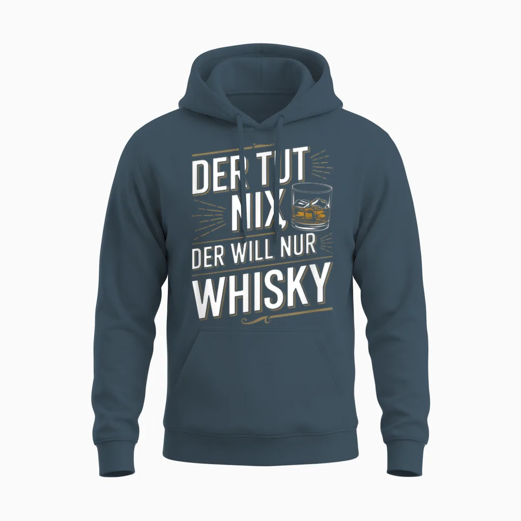 T-Shirt with German Text "der Tut Nix Der Willnur Whisky Alkohol" [german Language, Black, S Unisex Hoodie in Dark Heather