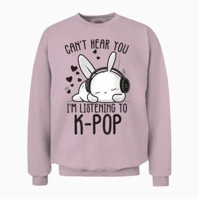 Can't Hear You I'm Listening Kpop Rabbit K-Pop Merchandise Unisex Sweatshirt - Light Pink