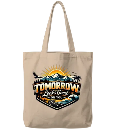 Tomorrow Looks Good on You Tote Bags - Natural