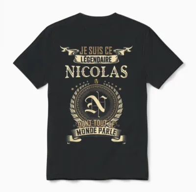 I Am This Legendary Nicolas Everyone Talks About T-Shirt, Black, S Unisex T-Shirt - Black
