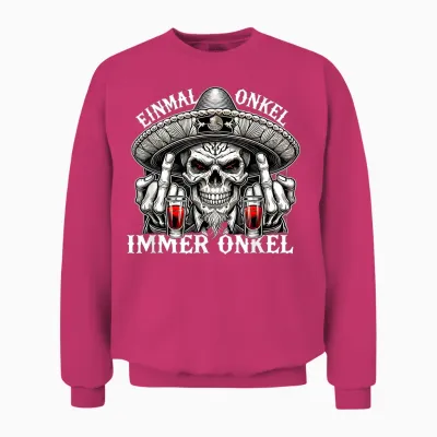 Einmal Onkel, Immer Onkel - La Familia - Los Tioz 2026 Unisex Sweatshirt - Heliconia