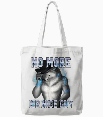 No More Mr Nice Guy Funny Alpha Wolf Meme Unhinged Brainrot Tote Bags - White