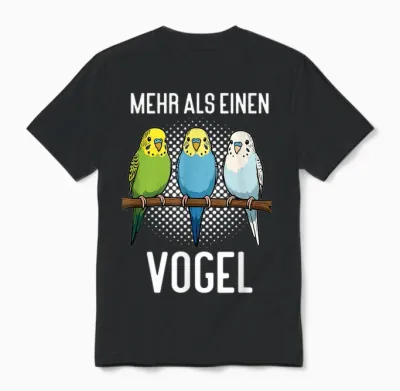 Mehr Als Einen Vogel Wellensittich Wellensittichbesitzer Unisex T-Shirt - Black