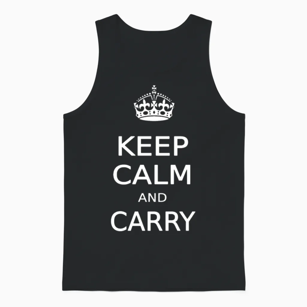 Keep Calm and Carry Unisex Tank Top in Black