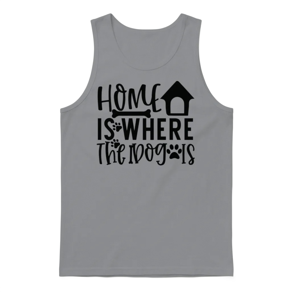 Home Is Where the Dog Is Dog Lover Dog Owner Pet Unisex Tank Top - Sport Grey
