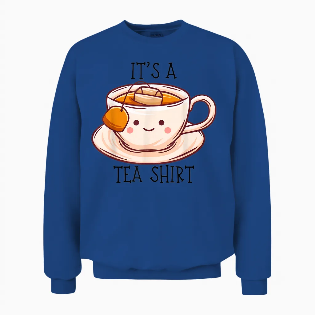 Niedliches Kawaii It's a Tea Shirt Lustiges Geschenk Teeliebhaber Männer Frauen Unisex Sweatshirt in Royal