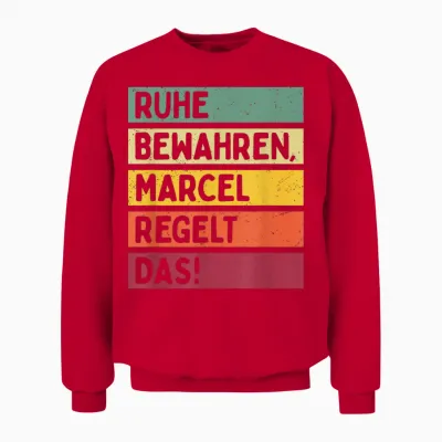T-Shirt with German Text "ruhe Bewahren Marcel Regelt Das Spruch in Retro Farben [, Black Unisex Sweatshirt - Red