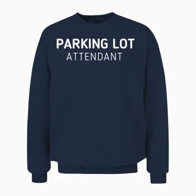 Parking Lot Attendant Unisex Sweatshirt - Navy