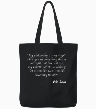 John Lewis - Good Trouble - Necessary Trouble Tote Bags - Black