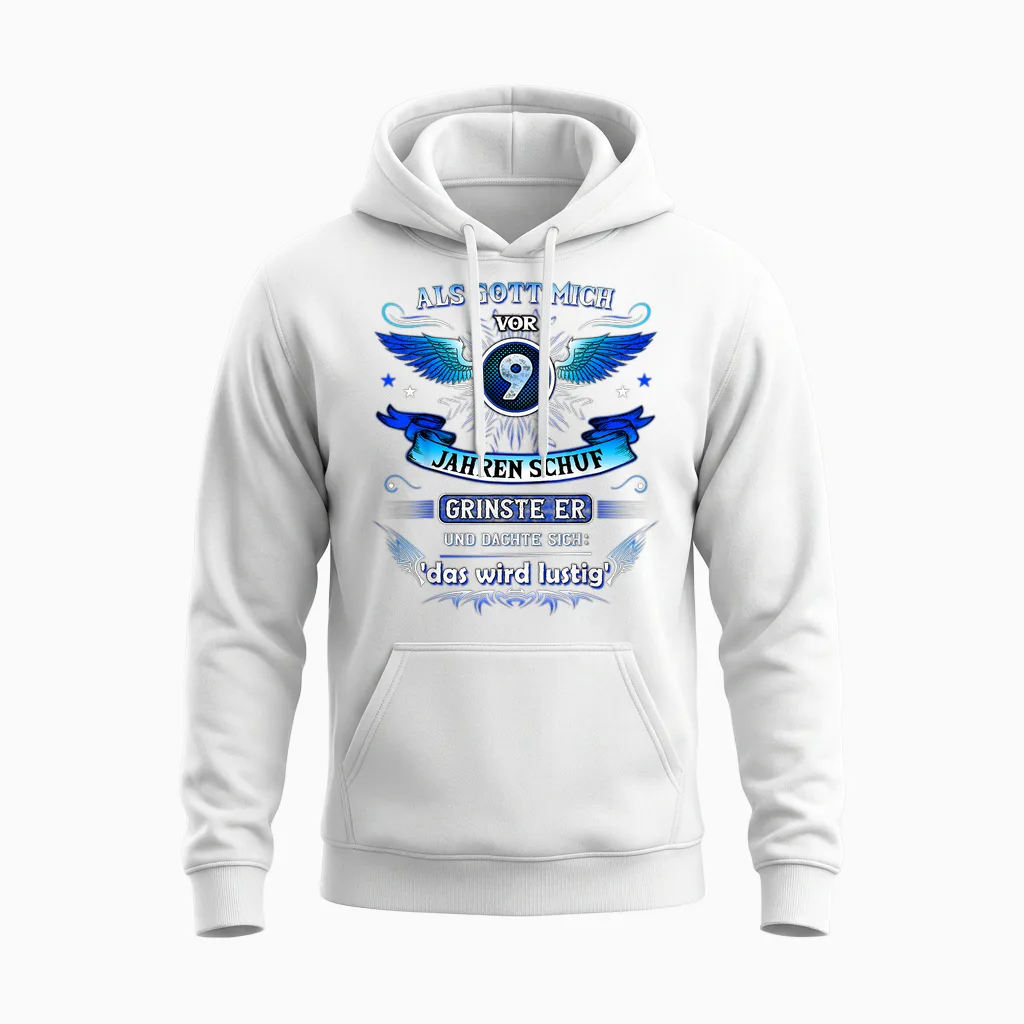 Als Gott Mich Vor 9 Jahren Schuf Grinste Er 9. Geburtstag Unisex Hoodie in White