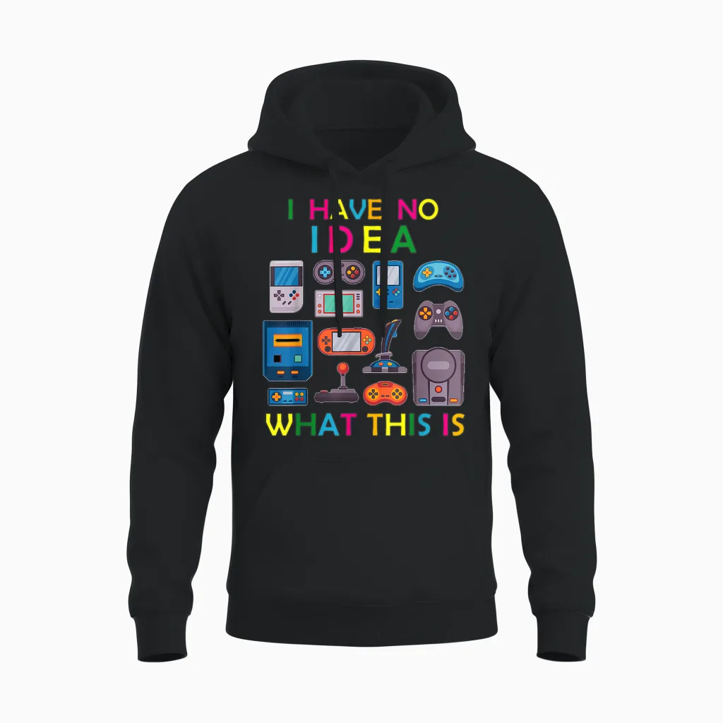 I Have No Idea What This Is Video Games Outfit 70s, 80s, 90s T-Shirt, Black, S Unisex Hoodie in Black