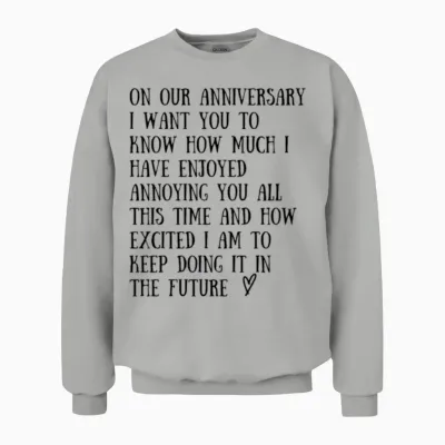 Funny Wedding Anniversary Unisex Sweatshirt - Ash