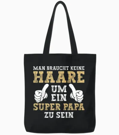 Vatertag Keine Haare Um Ein Super Papa Zu Sein Dad Tote Bags - Black