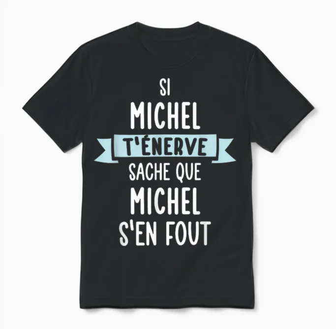 Gift Man Humour Name Personalized Michel T-Shirt, Black, S Unisex T-Shirt in Black