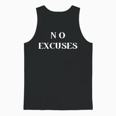 No Excuses Unisex Tank Top - Black