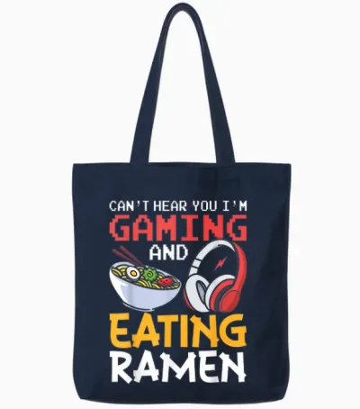 Funny Can't Hear You I'm Gaming and Eating Ramen Gamer Tote Bags - Navy