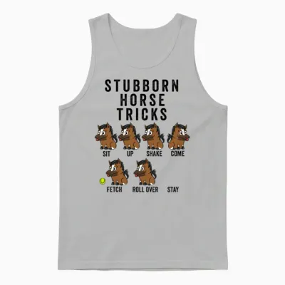 Stubborn Horse Tricks Unisex Tank Top - Ash