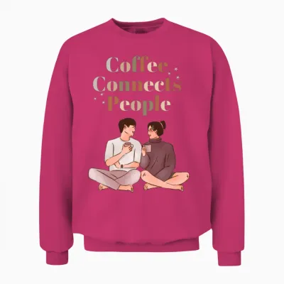 Coffee Connects People on Valentines Day Unisex Sweatshirt - Heliconia
