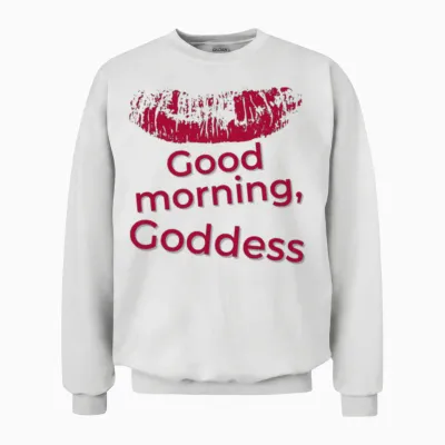 Good Morning Goddess Unisex Sweatshirt - White
