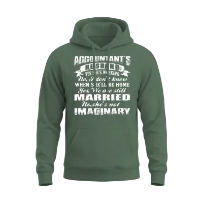Accountant - Accountant's Husband Is Working Unisex Hoodie - Military Green