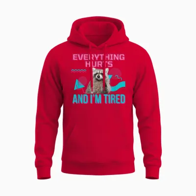 Everything Hurts and I'm Tired Funny Raccoon Meme Gym Cover T-Shirt, Black Unisex Hoodie - Red
