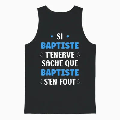 Name Si Baptiste T'énerve Humour Personalised Name Baptiste T-Shirt, Black, S Unisex Tank Top - Black