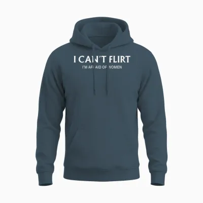I Can't Flirt I'm Afraid of Women (back) Funny Dating Unisex Hoodie - Dark Heather