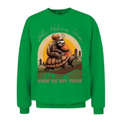 Slow Hiking Team - Funny Snail Sloth Tortoise Hike Unisex Sweatshirt - Irish Green
