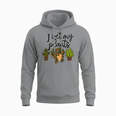 I Wet My Plants Gardening Unisex Hoodie - Sport Grey