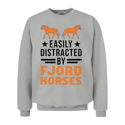 Easily Distracted by Fjord Horses Horse Unisex Sweatshirt - Ash